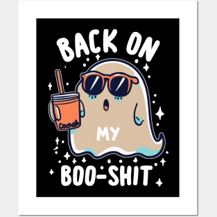 Back On My Boo-Shit Funny Ghost Boo Halloween Spooky Posters and Art